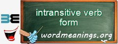 WordMeaning blackboard for intransitive verb form